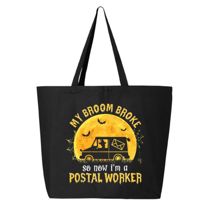 My Broom Broke So Now Im A Postal Worker Halloween Witch 25L Jumbo Tote