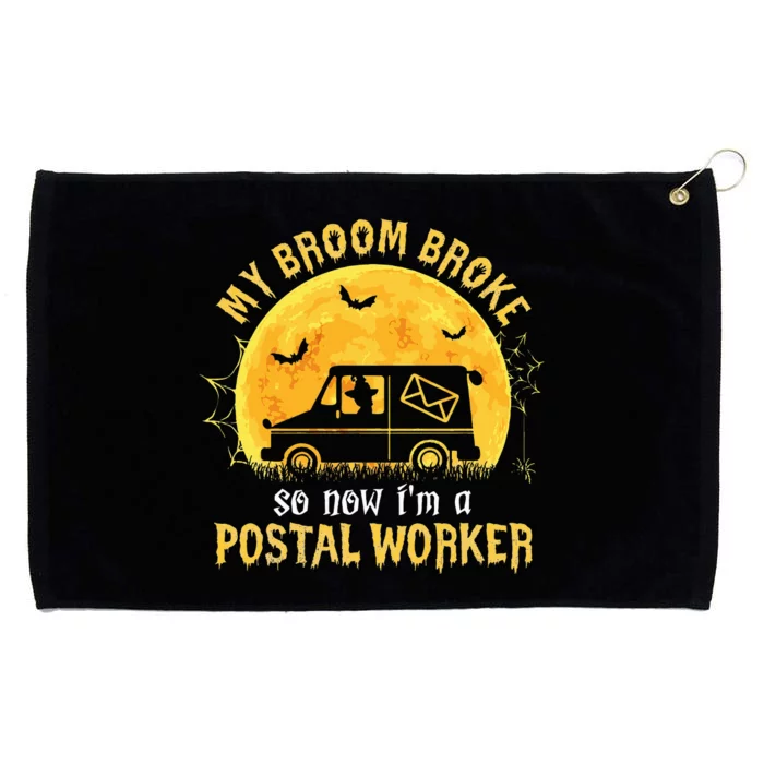 My Broom Broke So Now Im A Postal Worker Halloween Witch Grommeted Golf Towel