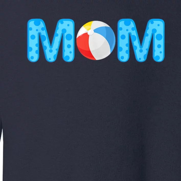 Mom Beach Ball Theme Birthday Party Pool Matching Summer Toddler Sweatshirt