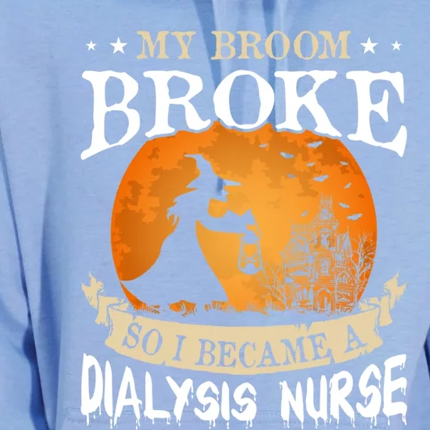 My Broom Broke So I Became A Dialysis Nurse Gift Unisex Surf Hoodie