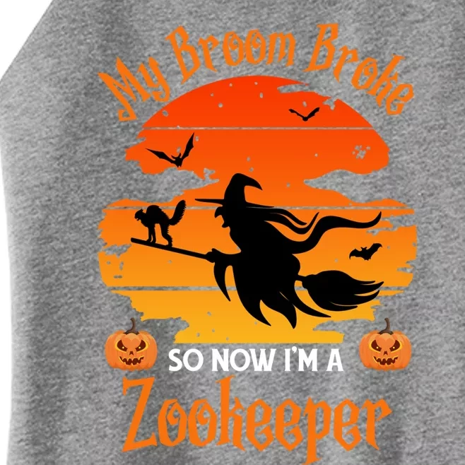 My Broom Broke So Now I Am A Zookeeper Gift Funny Halloween Gift Women’s Perfect Tri Rocker Tank