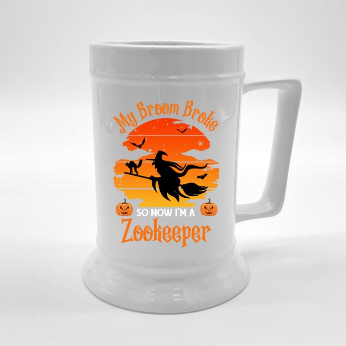 My Broom Broke So Now I Am A Zookeeper Gift Funny Halloween Gift Front & Back Beer Stein