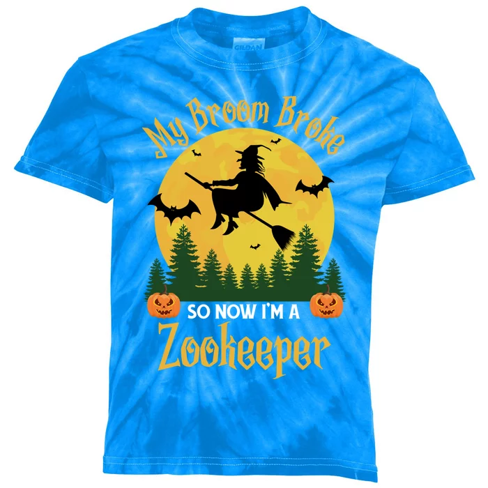 My Broom Broke So Now I Am A Zookeeper Gift Funny Halloween Gift Kids Tie-Dye T-Shirt