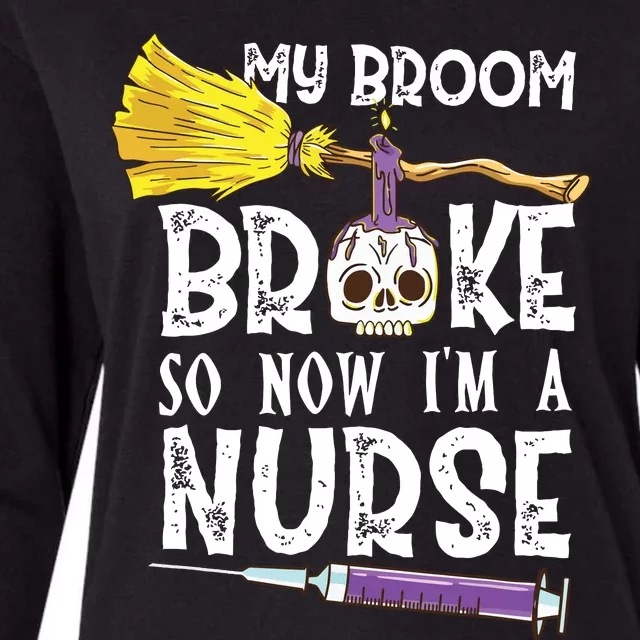 My Broom Broke So Now Im A Nurse Halloween Nurse Womens Cotton Relaxed Long Sleeve T-Shirt