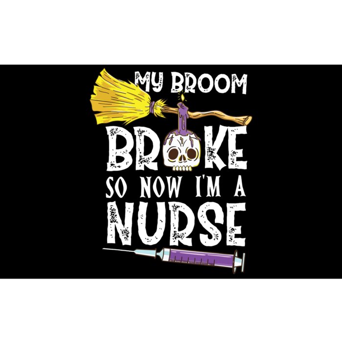 My Broom Broke So Now Im A Nurse Halloween Nurse Bumper Sticker