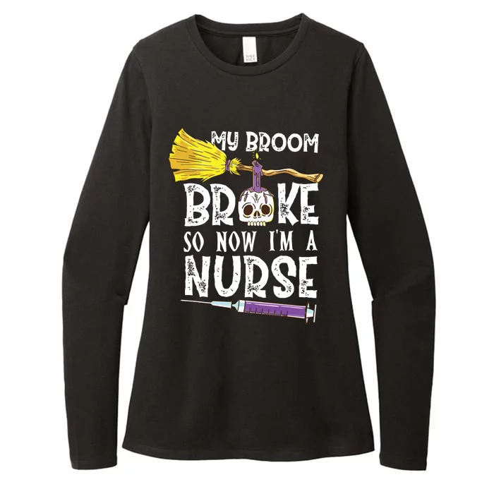 My Broom Broke So Now Im A Nurse Halloween Nurse Womens CVC Long Sleeve Shirt