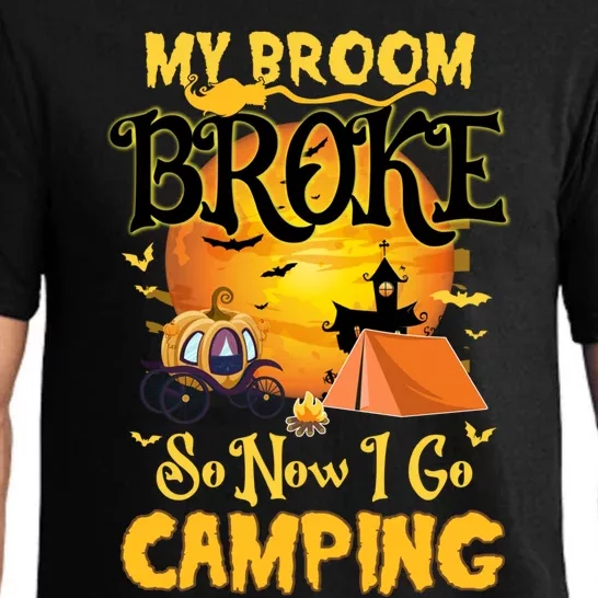 My Broom Broke So Now I Go Camping Halloween Cool Gift Pajama Set