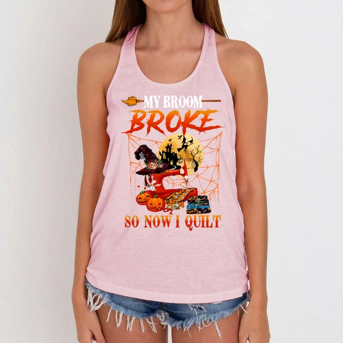 My Broom Broke So Now I Quilt For Halloween Lover Cool Gift Women's Knotted Racerback Tank