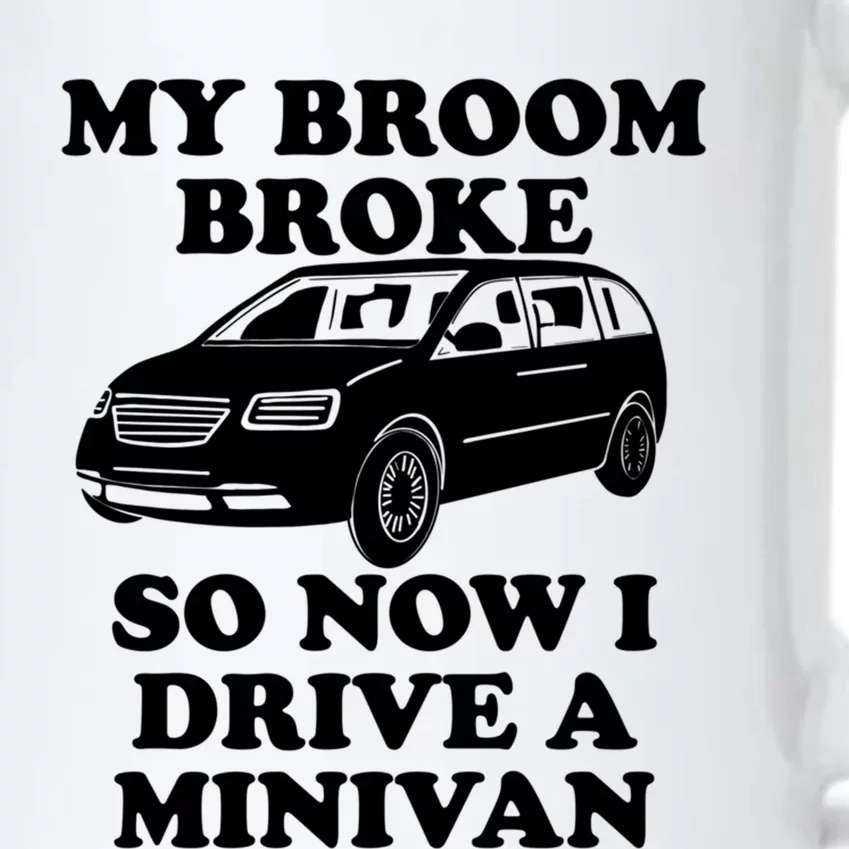 My Broom Broke So Now I Drive A Minivan Funny Halloween Mom Great Gift Black Color Changing Mug