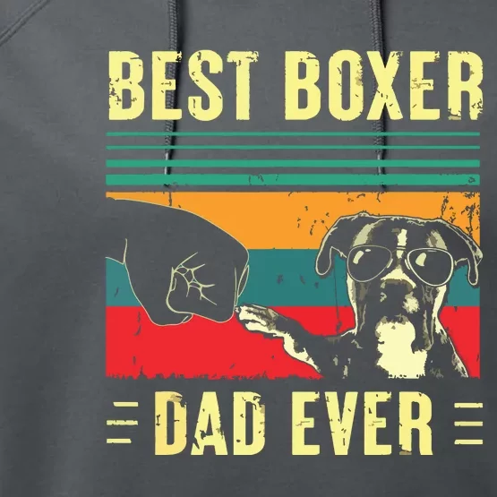 Men Best Boxer Dad Ever Funny Boxer Dog Dad Fathers Day Performance Fleece Hoodie