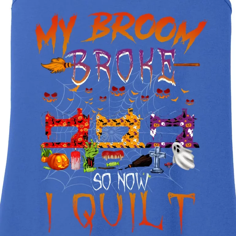 My Broom Broke So Now I Quilt Halloween Funny Gift Ladies Essential Tank