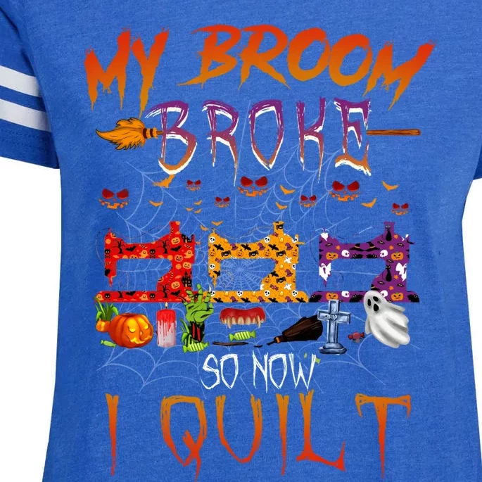 My Broom Broke So Now I Quilt Halloween Funny Gift Enza Ladies Jersey Football T-Shirt