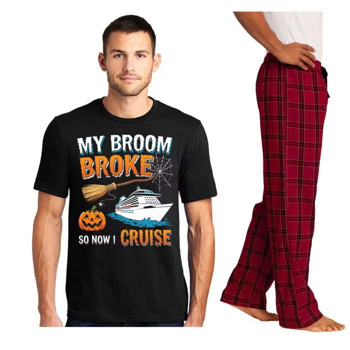 My Broom Broke So Now I Go Cruise Funny Halloween Cruise Ship Vacation Pajama Set