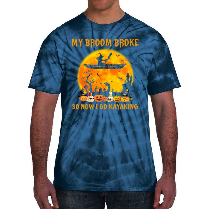 My Broom Broke So Now I Go Kayaking Halloween Kayak Tie-Dye T-Shirt