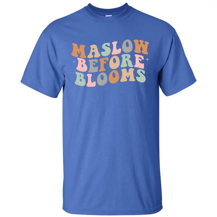 Maslow Before Blooms Special Education Sped School Psych Gift Tall T-Shirt