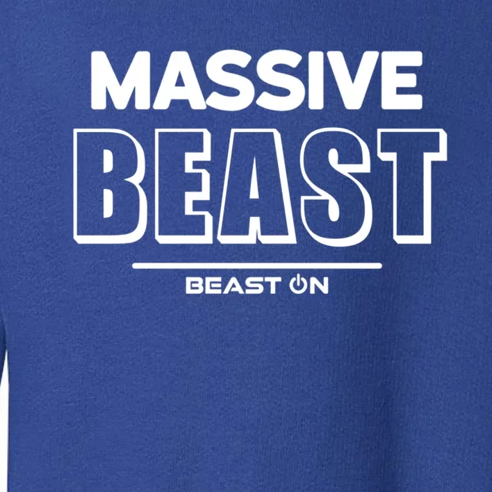 Massive Beast Bodybuilding Fitness Motivation Gym Sayings Gift Toddler Sweatshirt