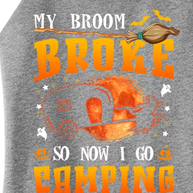 My Broom Broke So Now I Go Camping Halloween Witch Gift Women’s Perfect Tri Rocker Tank