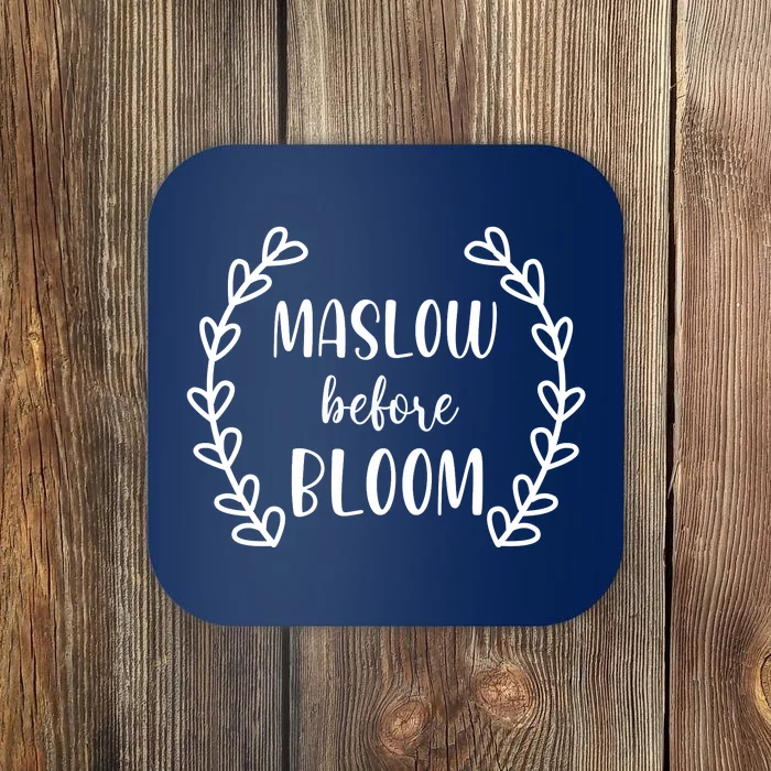 Maslow Before Bloom Coaster