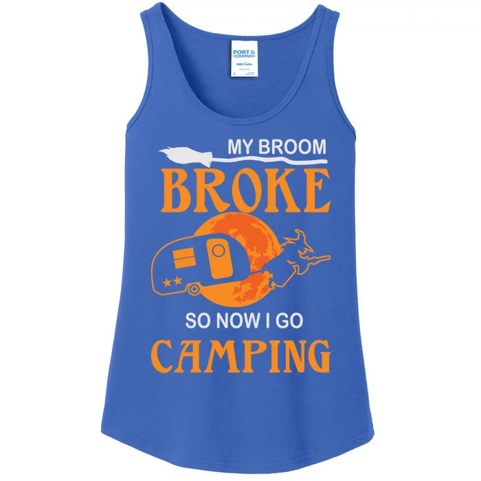 My Broom Broke So Now I Go Camping Halloween Witches Gift Ladies Essential Tank