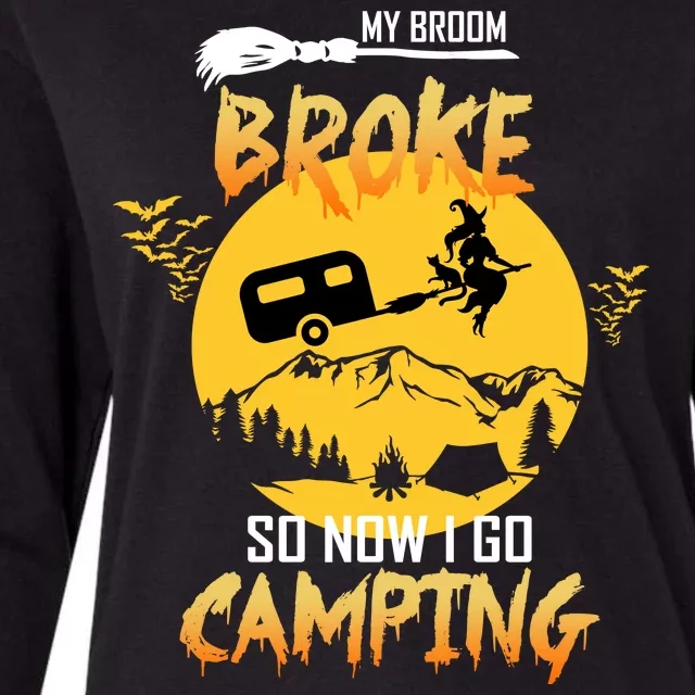 My Broom Broke So Now I Go Camping Womens Cotton Relaxed Long Sleeve T-Shirt