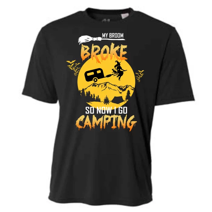 My Broom Broke So Now I Go Camping Cooling Performance Crew T-Shirt