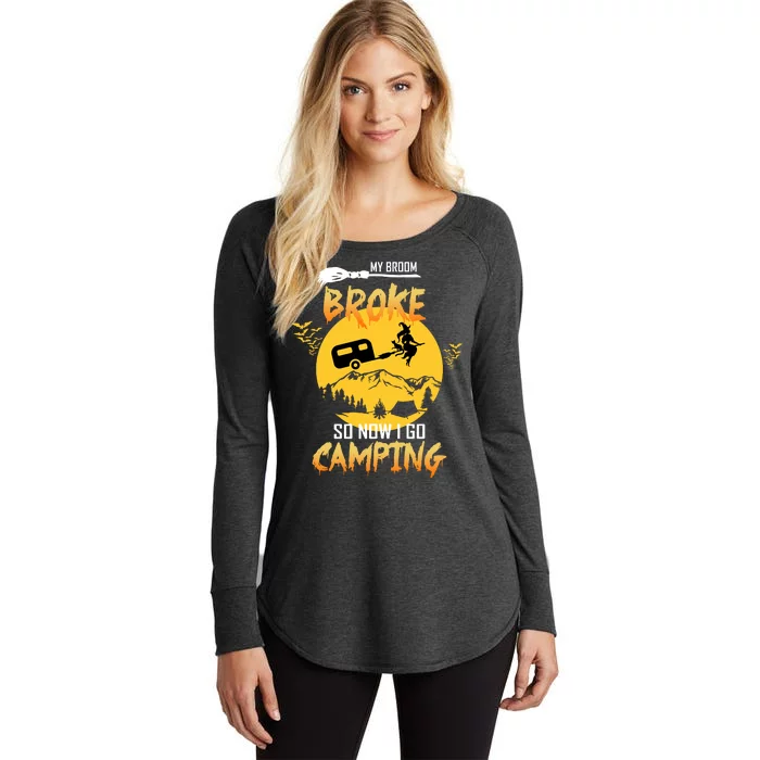 My Broom Broke So Now I Go Camping Women's Perfect Tri Tunic Long Sleeve Shirt