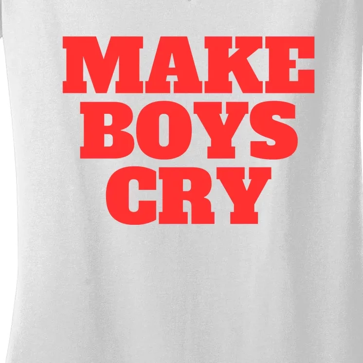 Make B.O.Y.S Cry Women's V-Neck T-Shirt