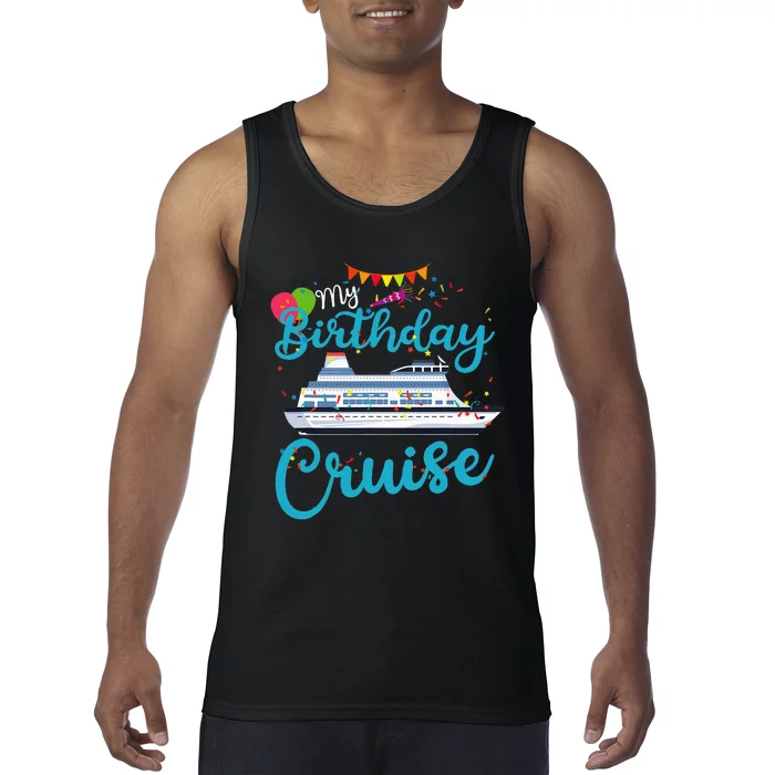 My Birthday Cruise Ship Vacation Party Cruising Tank Top