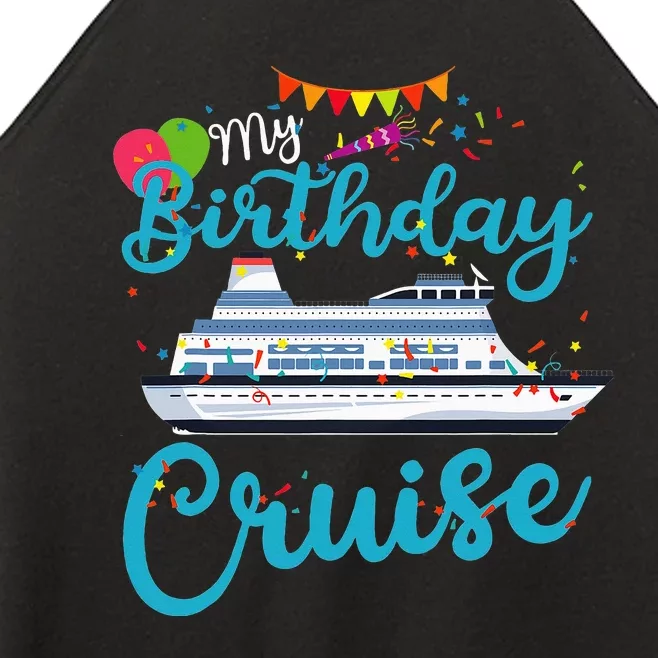 My Birthday Cruise Ship Vacation Party Cruising Women’s Perfect Tri Rocker Tank