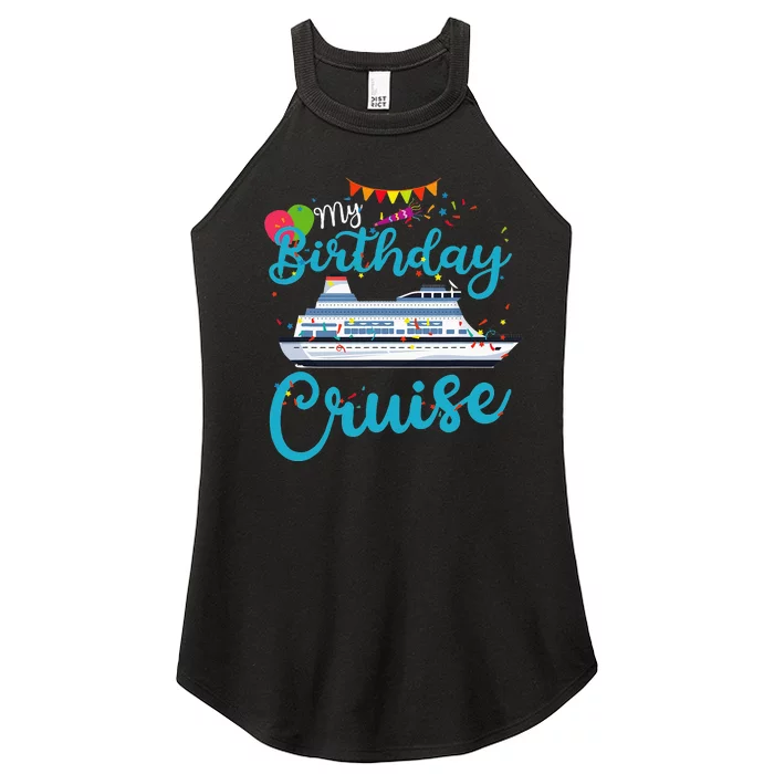 My Birthday Cruise Ship Vacation Party Cruising Women’s Perfect Tri Rocker Tank