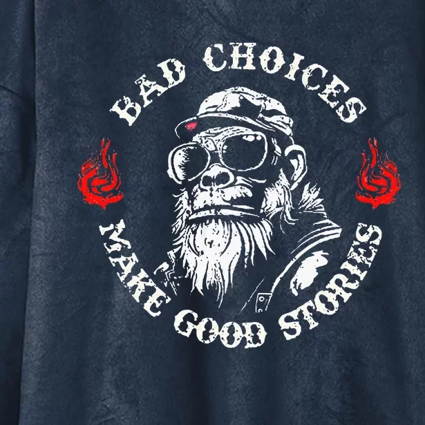 Monkey Bad Choices Make Good Stories Hooded Wearable Blanket