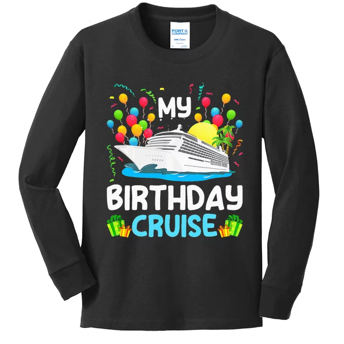 My Birthday Cruise Ship Vacation Party Cruising Kids Long Sleeve Shirt