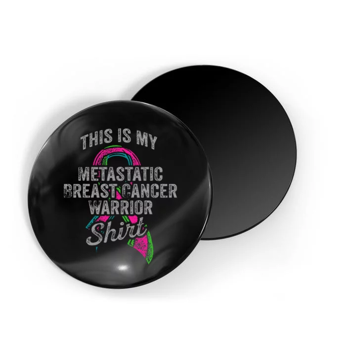 Metastatic Breast Cancer Awareness Warrior Magnet