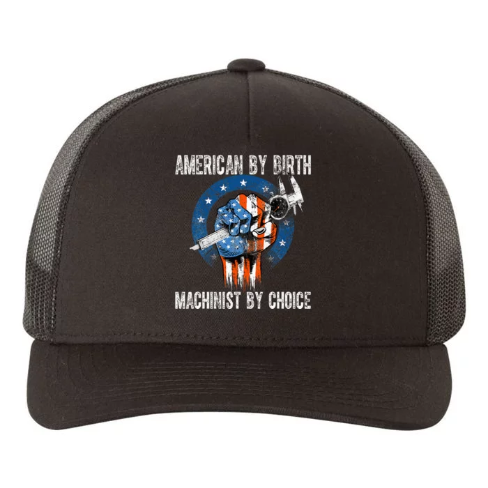 Machinist By Choice American Usa Flag Cnc Machine Operator Yupoong Adult 5-Panel Trucker Hat