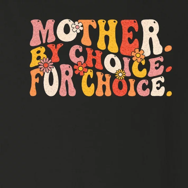 Mother By Choice For Choice Pro Choice Feminist Rights Toddler Long Sleeve Shirt