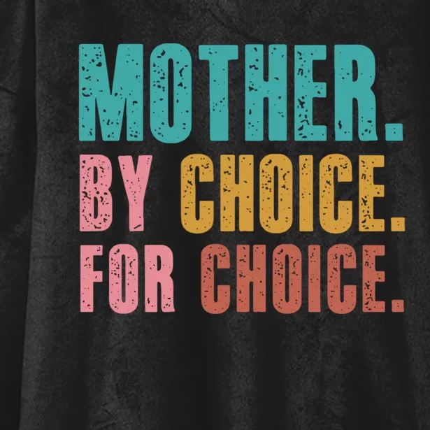 Mother By Choice For Choice Pro Choice Feminist Rights Hooded Wearable Blanket