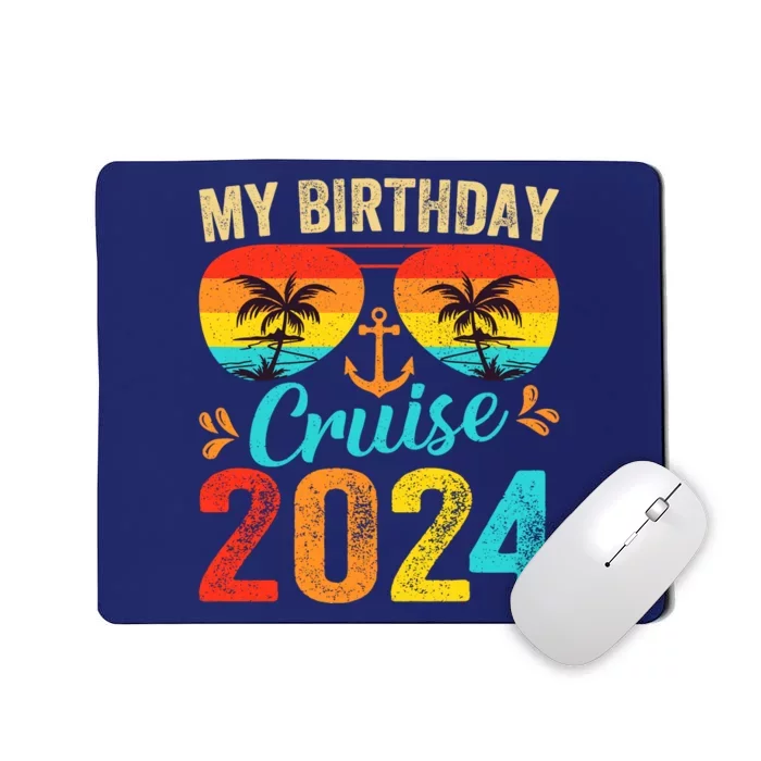 My Birthday Cruise 2024 Party Cruise Birthday Vacation Mousepad