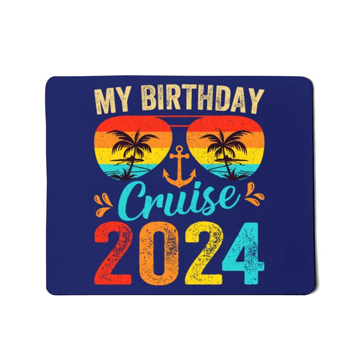 My Birthday Cruise 2024 Party Cruise Birthday Vacation Mousepad