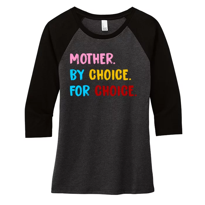 Mother By Choice For Choice Pro Choice Women's Rights Women's Tri-Blend 3/4-Sleeve Raglan Shirt