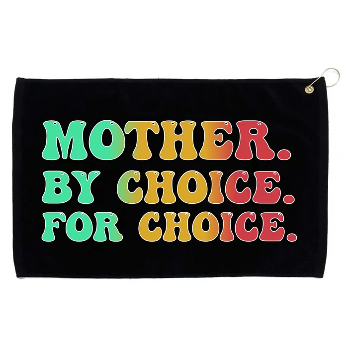 Mother By Choice For Choice Pro Choice Pro Roe 1973 Grommeted Golf Towel