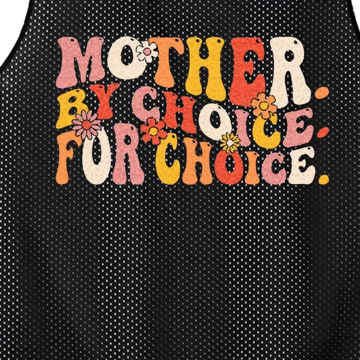 Mother By Choice For Choice Pro Choice Feminist Rights Mesh Reversible Basketball Jersey Tank