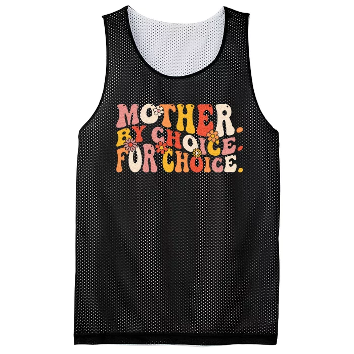 Mother By Choice For Choice Pro Choice Feminist Rights Mesh Reversible Basketball Jersey Tank