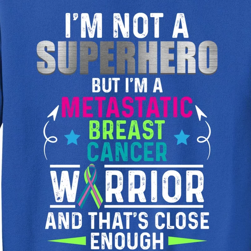 Metastatic Breast Cancer Awareness Inspire Warrior Gift Tall Sweatshirt