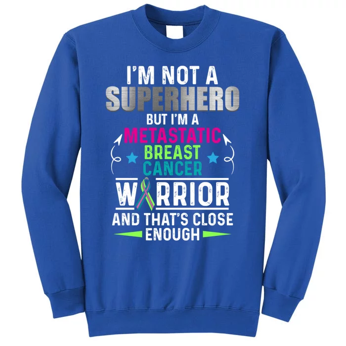 Metastatic Breast Cancer Awareness Inspire Warrior Gift Tall Sweatshirt