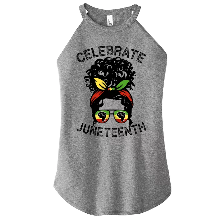 Messy Bun Celebrate Juneteenth Black Pride Indepedence Gift Women’s Perfect Tri Rocker Tank