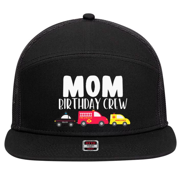 Mom Birthday Crew Fire Truck Police Car Ambulance Bday Party 7 Panel Mesh Trucker Snapback Hat