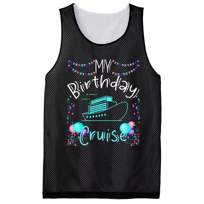 My Birthday Cruise Ship Party Funny Onboard Birthday Squad Mesh Reversible Basketball Jersey Tank