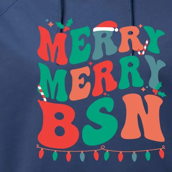 Merry Bsn Christmas Bachelor Of Science In Nursing Xmas Gift Performance Fleece Hoodie