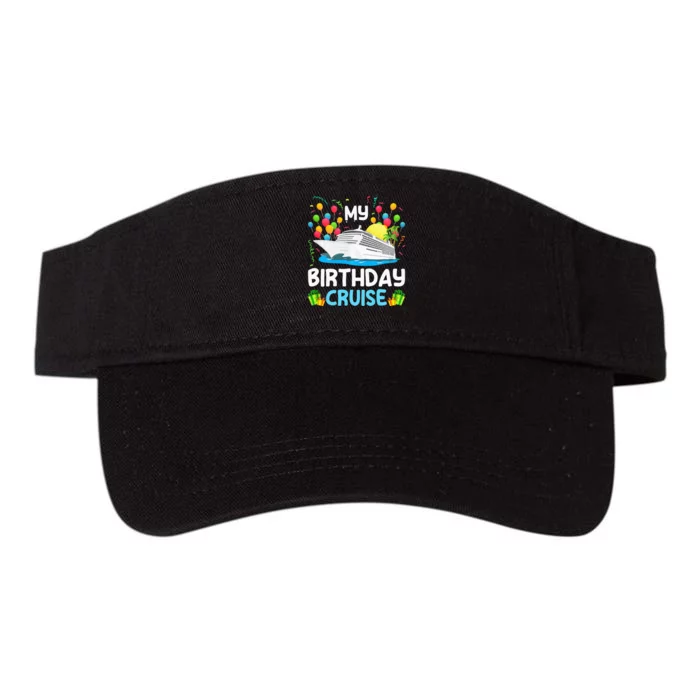 My Birthday Cruise Ship Vacation Party Cruising Valucap Bio-Washed Visor