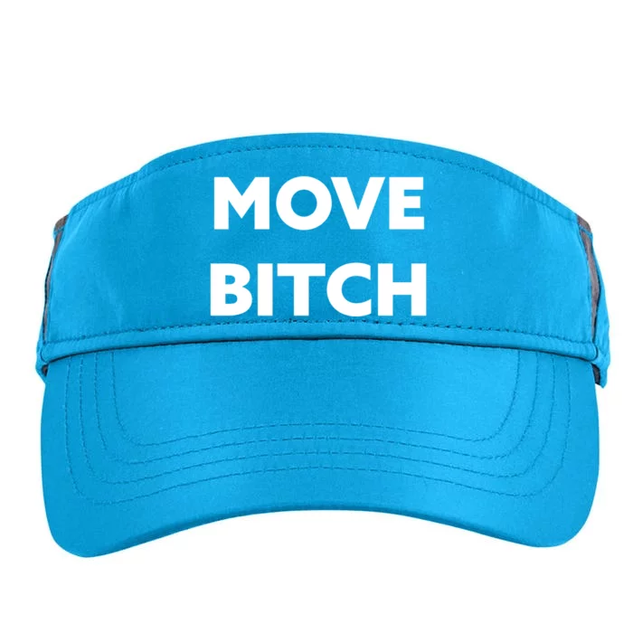 Move Bitch Cool Gift Adult Drive Performance Visor